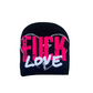 Fuck love hat